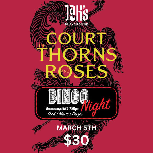 Court of Thorns Bingo Night & Dinner - March 5th