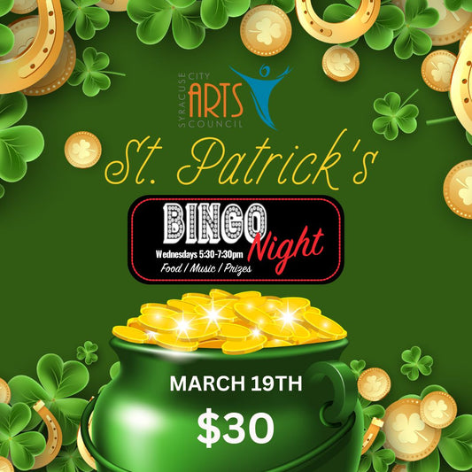 St. Patricks Bingo Night & Dinner | Syracuse Arts Council - March 19th
