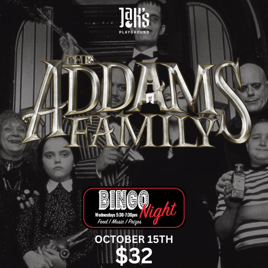 Addams Family Bingo and Dinner- October 15th