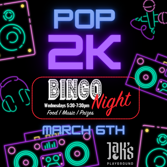 Pop 2K Bingo Night & Dinner - March 6th